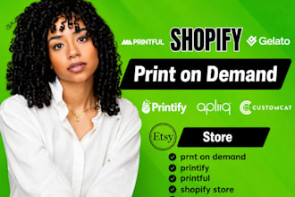 create etsy shopify print on demand store with printify printful and etsy pod