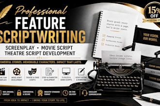 feature scriptwriting, screenplay movie script for theatre script development