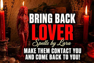 cast a powerful bring back lover spell, contact spell