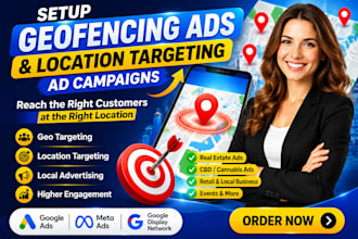 setup geofencing ads, geo targeting and location based advertising campaigns