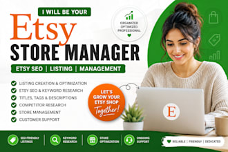 be your etsy store manager, etsy SEO and listing expert