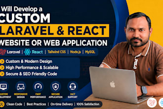 develop a custom laravel and react website or web application