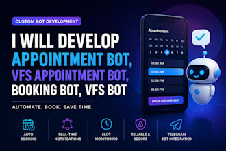 develop appointment bot,vfs appointment bot,booking bot,vfs bot