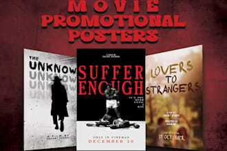 create an original film poster and promotional design for you