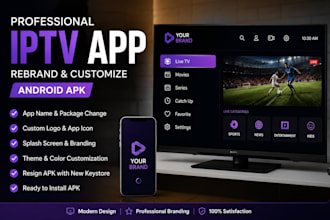 rebrand, customize and optimize your iptv android apk