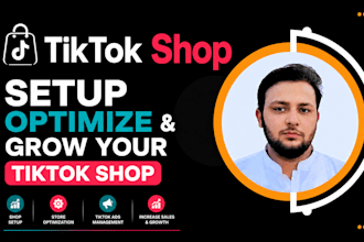 setup tik tok shop,tik tok affiliate,products integration and tiktok shop ads