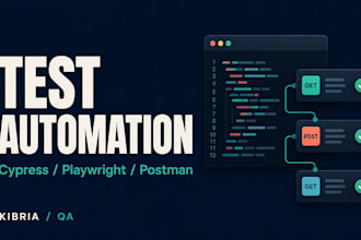 automate web and API tests using cypress or postman