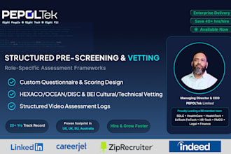 deliver pre screened, vetted candidates ready to interview