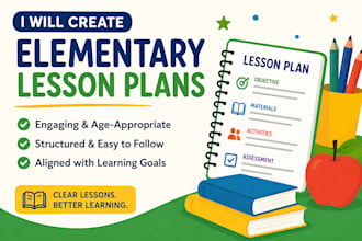 design clear, age appropriate elementary lesson plans for any subject or topic