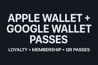 develop apple wallet and google wallet loyalty cards qr passes digital wallets