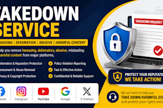 takedown harassing defamation content from facebook instagram youtube google x