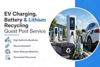 publish guest posts on ev charging, battery, lithium recycling blogs