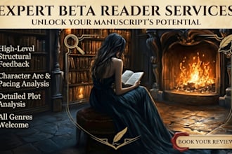 beta read your manuscript and give feedback
