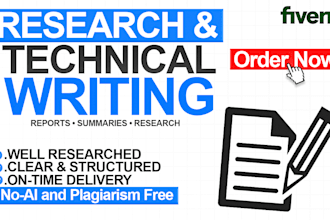 do research, technical writing and professional summaries