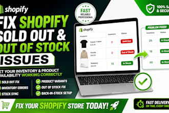 fix sold out or out of stock issues bug fix shopify errors checkout issues