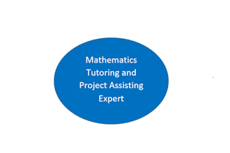 tutor you in mathematics problems and projects