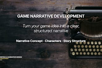 develop your video game story into a structured narrative