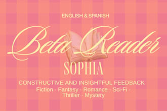 beta read your book and give honest, constructive feedback