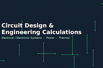 design and calculate electrical and electronic circuits
