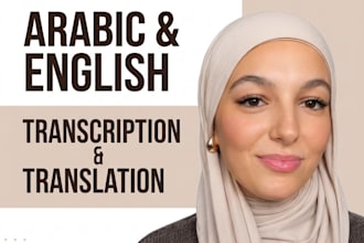 do accurate transcription and translation in arabic and english