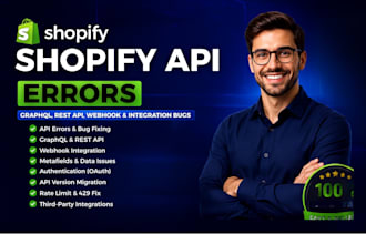 fix shopify API errors, graphql, rest API, webhook and integration bugs