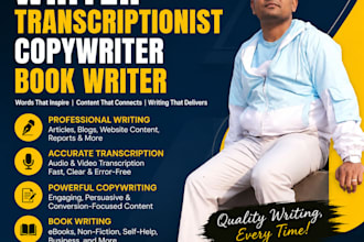 work as professional writer, transcriptionist,