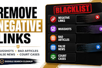 remove negative links mugshots articles erase false bad news cases on google