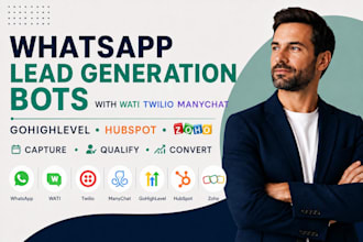 whatsapp lead generation bots with wati twilio manychat gohighlevel hubspot zoho