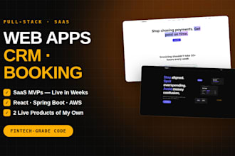 develop a full stack web application, saas, CRM or booking platform