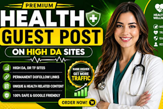 do premium health guest post, SEO guest post on health blog high da websites
