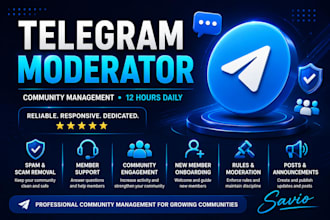 be your telegram moderator and community manager