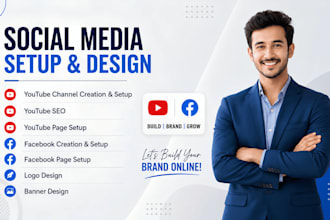 create and set up professional youtube channel and facebook business page