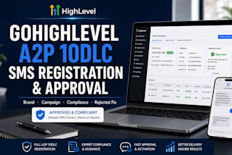 help you get gohighlevel a2p 10dlc SMS registration approval