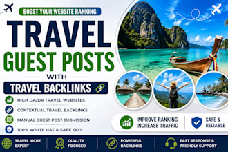 publish high quality travel guest posts with travel backlinks
