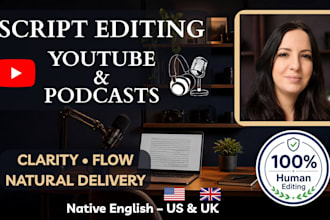 edit and proofread your youtube and podcast scripts