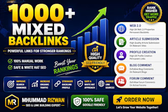 build 1000 high quality mixed backlinks for your website