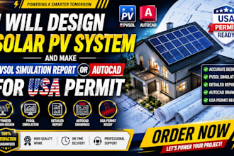 do solar pv system and make pvsol simulation report or autocad for usa permit