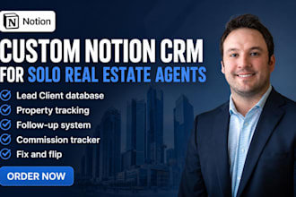 custom notion CRM for solo real estate agents leads, pipeline, deals, tracking