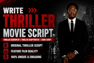 thriller movie script thriller screenplay thriller scriptwriter crime script