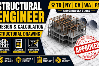 do structural engineer design and calculation, structural drawing tx,ny,ca,wa,pa