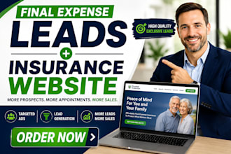 generate final expense leads and build a high converting insurance website