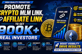 promote crypto mlm link, affiliate link to get 900k real investors