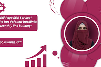 do monthly off page SEO with white hat dofollow backlinks