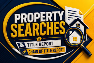 do property searches, title report, chain of title report