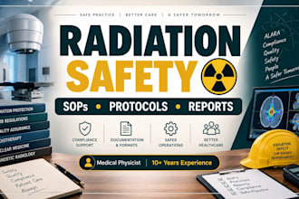 create radiation safety protocols, sop and technical documentation