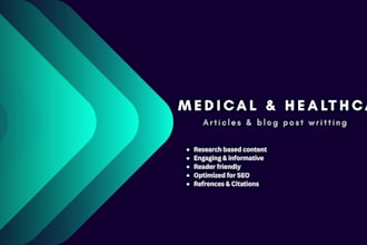 write medical and healthcare article and blog posts