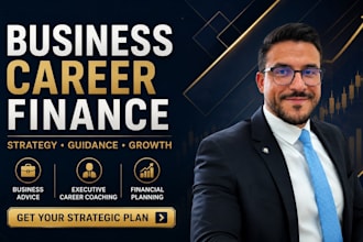 provide business advice, executive career coaching and financial planning