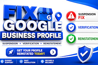 fix google business profile suspension verification and reinstatement issues