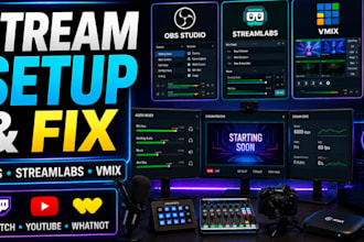setup or fix obs, streamlabs and vmix for twitch, youtube and whatnot