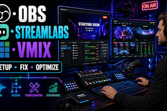 setup or fix obs streamlabs and vmix for twitch youtube and whatnot